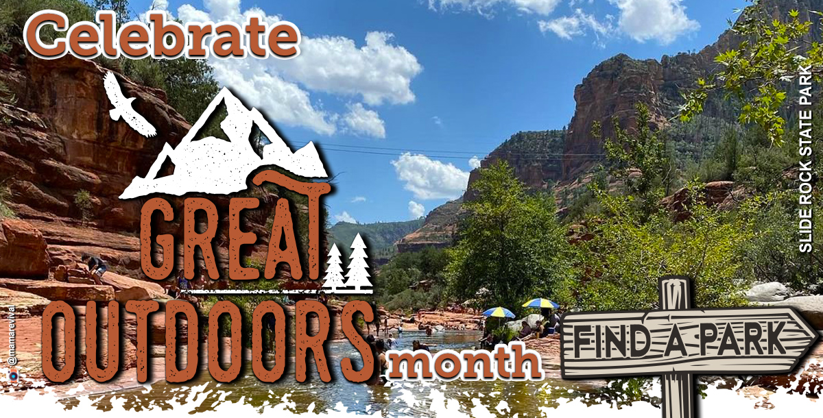 Celebrate Great Outdoors Month all of June in Arizona's state parks