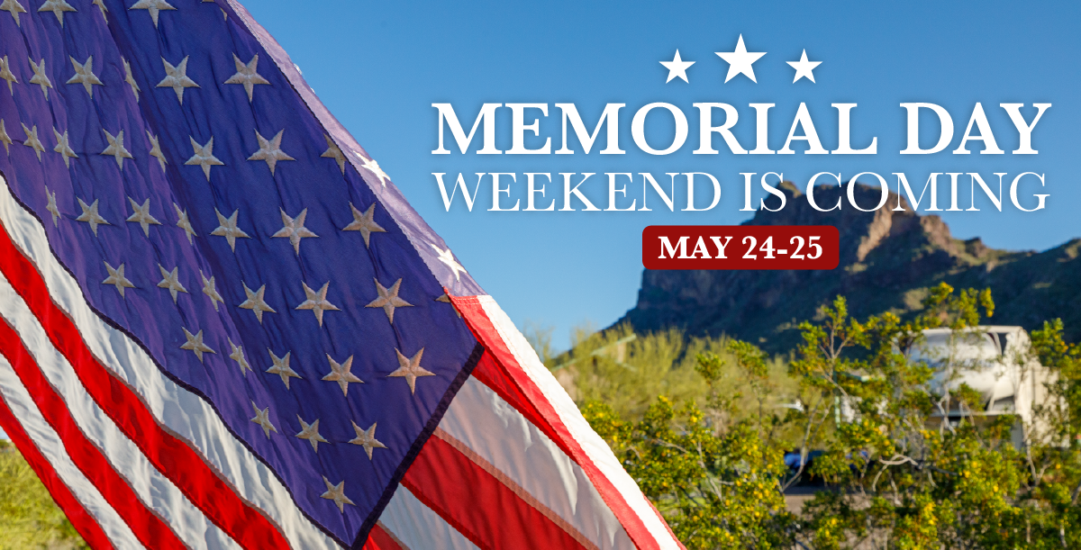 Memorial Day Weekend is coming! May 24-26
