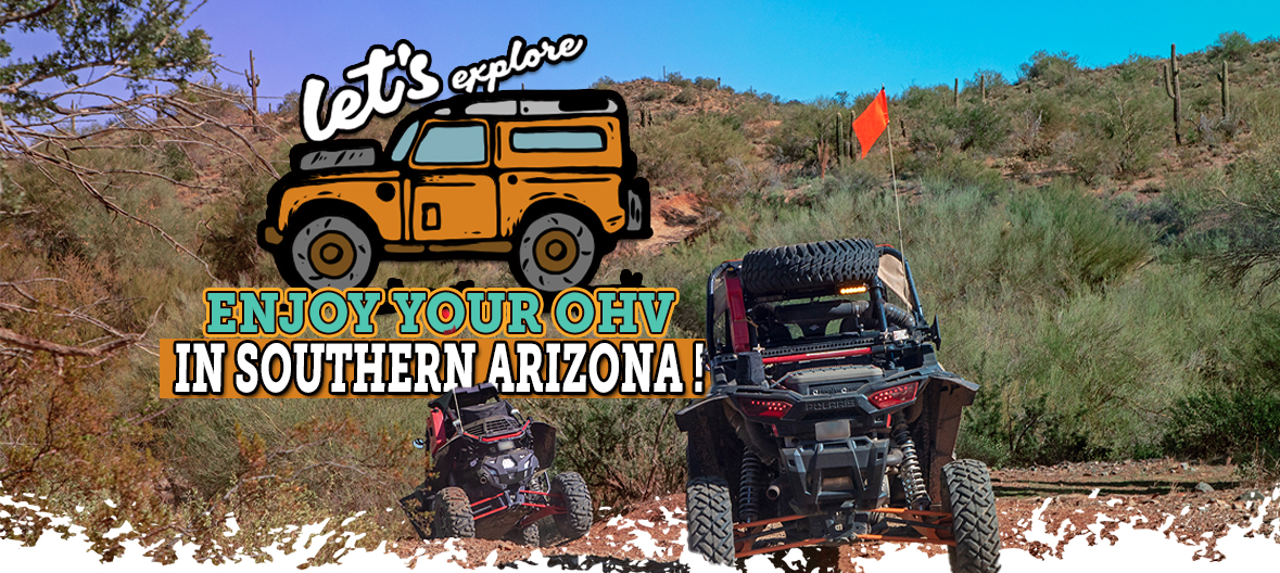 An OHV rides through the desert, with the caption of Enjoy your OHV in Southern Arizona