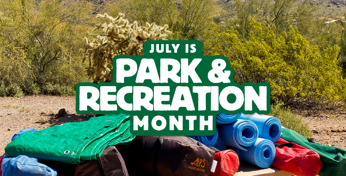 July 2025 is Park & Recreation Month