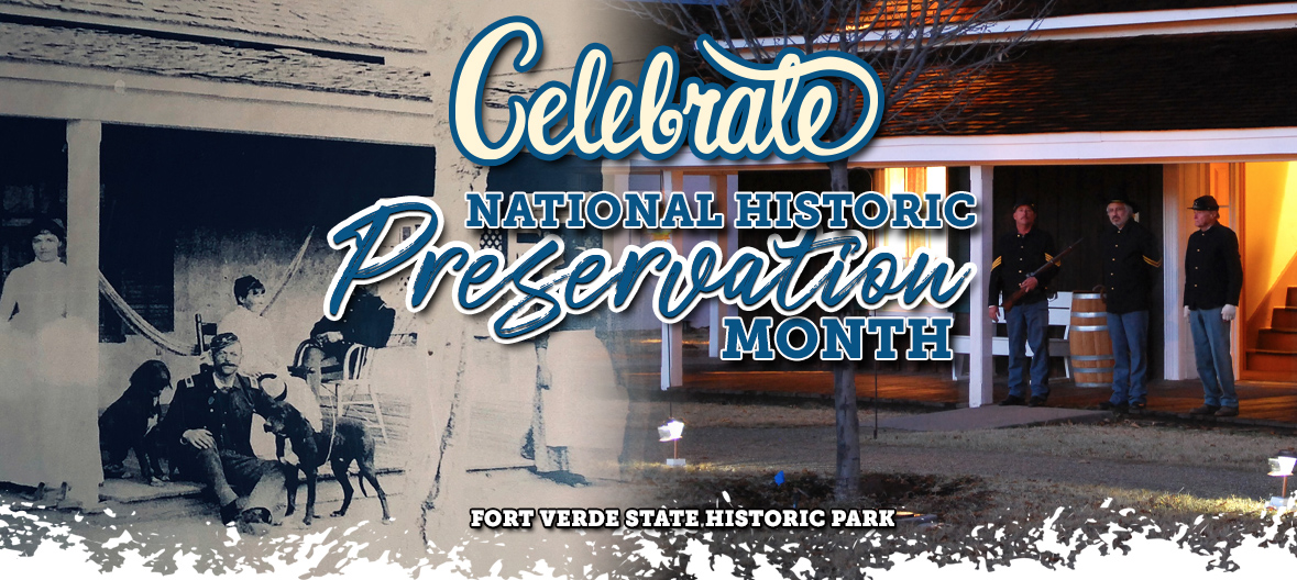 Celebrate Historic Preservation Month - image of Fort Verde State Historic Park then and now