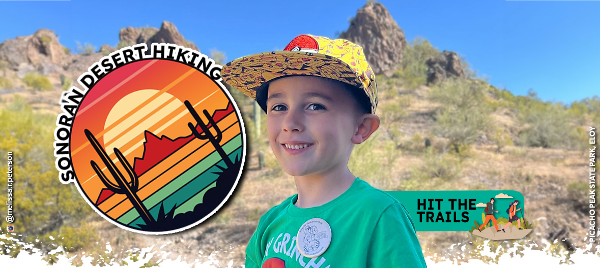 Sonoran Desert Hiking with image of child at Picacho Peak State Park - Hit the Trails!