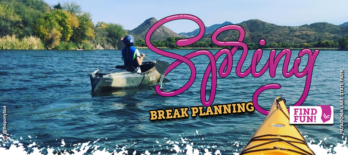 Start your spring break planning now to visit Arizona's state parks!