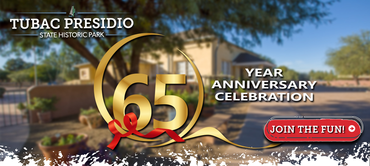Celebrate the 65th anniversary of Tubac Presidio State Historic Park