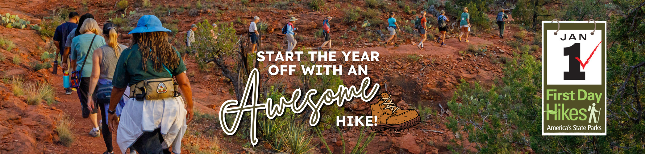 A group of people hiking on a red rock trail. Text overlaid reads "Start the year off with an awesome hike" and displays the logo of the First Day Hikes program.