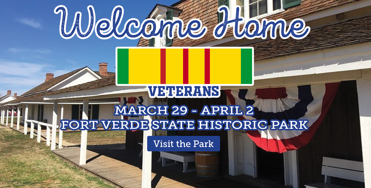Visit Fort Verde State Historic Park this March 29-April 2 for the Welcome Home Veterans event with the Vietnam Veterans traveling tribute and cost of freedom wall
