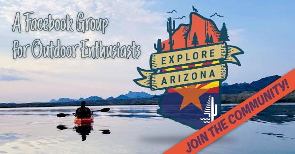 Join the Explore Arizona Facebook group for outdoor enthusiasts